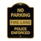Signmission No Parking Fire Lane Police Enforced, Black & Gold Aluminum Sign, 18" x 24", BG-1824-23734 A-DES-BG-1824-23734 - alternate 1
